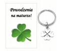 Brelok Breloczek dla Maturzysty Upominek Koniczyna Powodzenia Matura Klasa